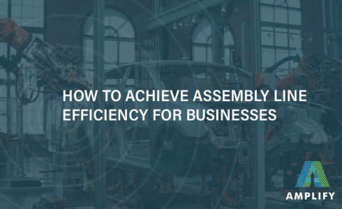 How to achieve assembly line efficiency for businesses